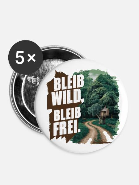 Bleib wild, bleib frei - Buttons groß 56 mm (5er Pack) - Weiß