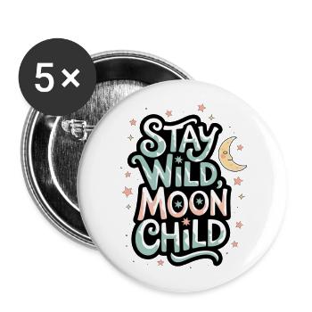 « Reste sauvage, enfant de la lune - Lune et étoiles » - Lot de 5 grands badges (56 mm) - blanc - Devant