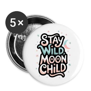 « Reste sauvage, enfant de la lune - Lune et étoiles » - Lot de 5 grands badges (56 mm) - blanc - Devant