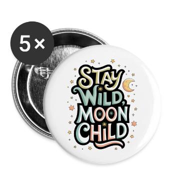 « Reste sauvage, enfant de la lune - Lune et étoiles » - Lot de 5 grands badges (56 mm) - blanc - Devant