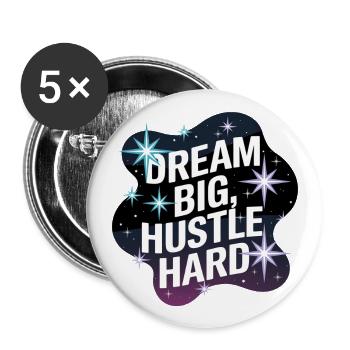 Dream Big, Hustle Hard – Nachthimmel - Buttons groß 56 mm (5er Pack) - Weiß - Vorne