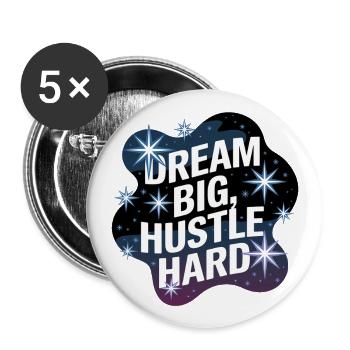 Dream Big, Hustle Hard – Nachthimmel - Buttons groß 56 mm (5er Pack) - Weiß - Vorne
