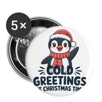 Kühle Grüße zur Weihnachtszeit – Pinguin - Buttons groß 56 mm (5er Pack) - Weiß - Vorne