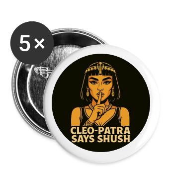 Cleophatra says shush - Buttons groß 56 mm (5er Pack) - Weiß - Vorne