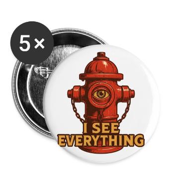 Ich sehe alles I see everything Hydrant - Buttons groß 56 mm (5er Pack) - Weiß - Vorne