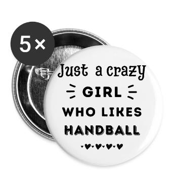 Nur ein verrücktes Mädchen, das Handball mag - Buttons groß 56 mm (5er Pack) - Weiß - Vorne