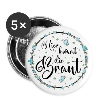 Junggesellinnenabschied JGA Hier kommt die Braut - Buttons groß 56 mm (5er Pack) - Weiß - Vorne