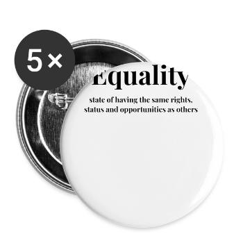 Equality - Gleichberechtigung - Buttons large 2.2''/56 mm (5-pack) - white - Front