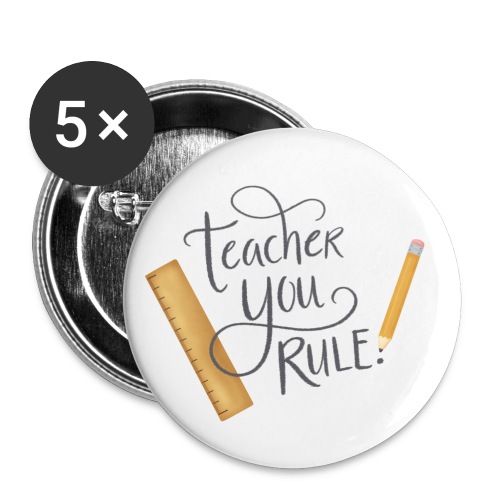 Teacher you rule - Stora knappar 56 mm (5-pack)