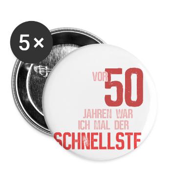 50. Geburtstag - der schnellste - Buttons groß 56 mm (5er Pack) - Weiß - Vorne
