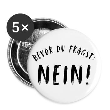 Bevor du fragst nein | lustige Sprüche, Sarkasmus - Buttons groß 56 mm (5er Pack) - Weiß - Vorne