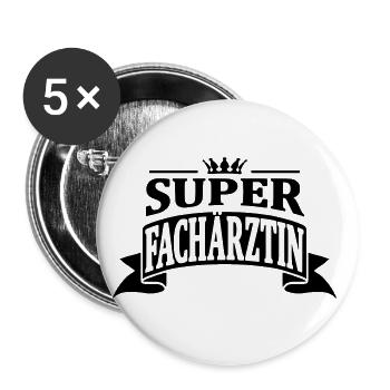 super fachärztin - Buttons groß 56 mm (5er Pack) - Weiß - Vorne