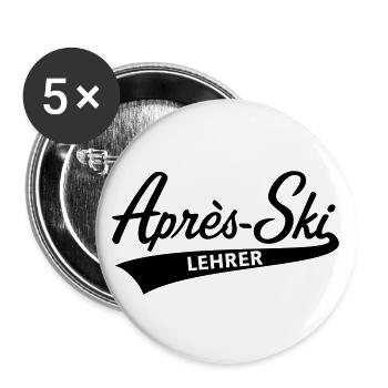 Après-Ski – Lehrer (Schriftzug / Apres Ski) - Buttons groß 56 mm (5er Pack) - Weiß - Vorne