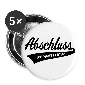 Abschluss – Ich Habe Fertig! (Schulabschluss / B) - Buttons groß 56 mm (5er Pack) - Weiß - Vorne