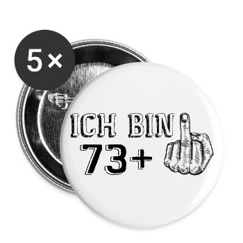 Funny Birthday Gift I'm 73 More 1 - Buttons large 2.2''/56 mm (5-pack) - white - Front