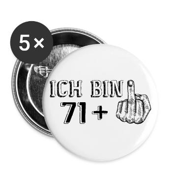 Lustiges Geburtstagsgeschenk Ich Bin 71 Mehr 1 - Buttons groß 56 mm (5er Pack) - Weiß - Vorne