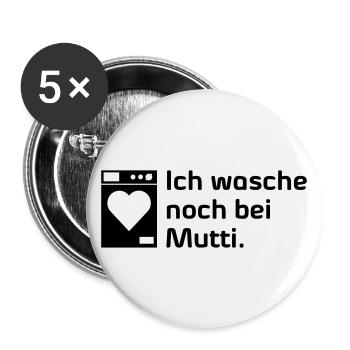Ich wasche noch bei Mutti - Buttons groß 56 mm (5er Pack) - Weiß - Vorne