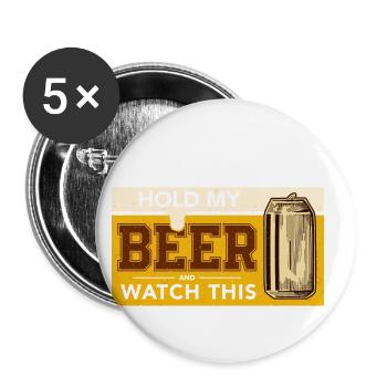 Hold my Beer - Bier Laune - Buttons groß 56 mm (5er Pack) - Weiß - Vorne