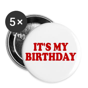 It's my birthday - Buttons groß 56 mm (5er Pack) - Weiß - Vorne