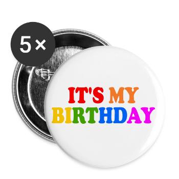 Its my birthday - Buttons groß 56 mm (5er Pack) - Weiß - Vorne