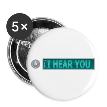 ICH HÖRE SIE - Buttons groß 56 mm (5er Pack) - Weiß - Vorne