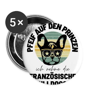Lustiger Frenchie Hunde Spruch Bulldogge Bulldog - Buttons groß 56 mm (5er Pack) - Weiß - Vorne