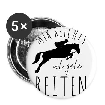 Mir reichts ich geh jetzt Reiten Pferde Shirt - Buttons groß 56 mm (5er Pack) - Weiß - Vorne