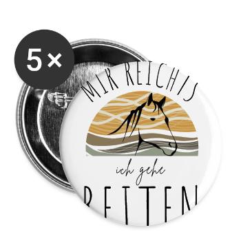 Mir reichts ich geh jetzt Reiten Pferde Shirt - Buttons groß 56 mm (5er Pack) - Weiß - Vorne