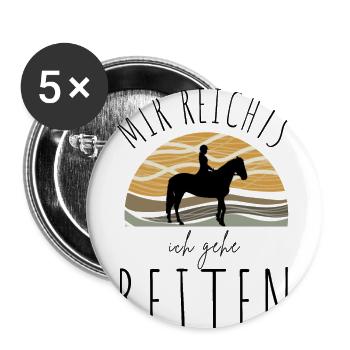 Mir reichts ich geh jetzt Reiten Pferde Shirt - Buttons groß 56 mm (5er Pack) - Weiß - Vorne
