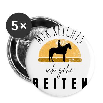 Mir reichts ich geh jetzt Reiten Pferde Shirt - Buttons groß 56 mm (5er Pack) - Weiß - Vorne