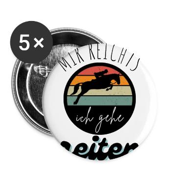 Mir reichts ich geh jetzt Reiten Pferde Shirt - Buttons groß 56 mm (5er Pack) - Weiß - Vorne