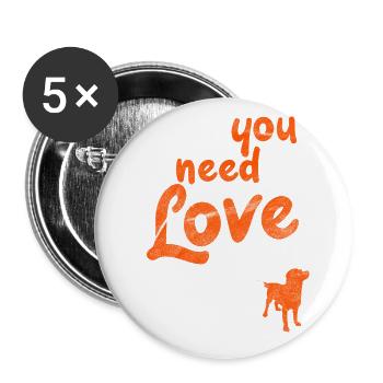 All you need is love and a dog - Buttons large 2.2''/56 mm (5-pack) - white - Front