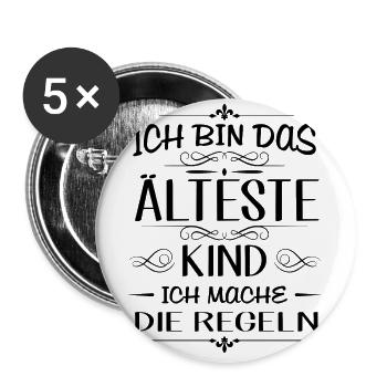 Ich bin das älteste Kind ich mache die Regeln - Buttons groß 56 mm (5er Pack) - Weiß - Vorne