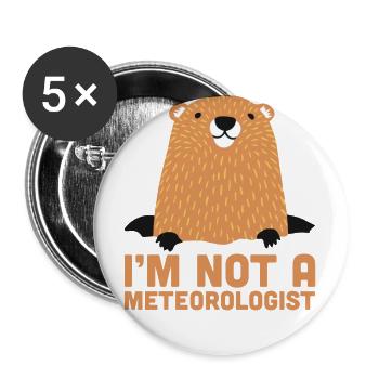 Ich bin kein Meteorologe Cute Groundhog Forecasting - Buttons groß 56 mm (5er Pack) - Weiß - Vorne
