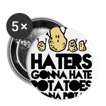 haters gonna hate potatoes gonna potate - Buttons large 2.2''/56 mm (5-pack) - white - Front