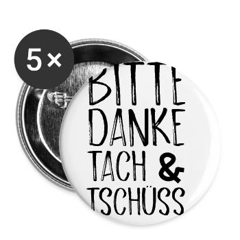Bitte Danke Tach&Tschüss - Buttons groß 56 mm (5er Pack) - Weiß - Vorne