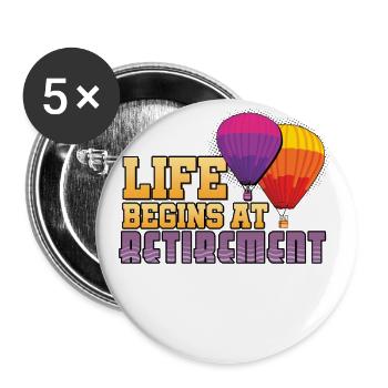 Life Begins At Retirement - Buttons large 2.2''/56 mm (5-pack) - white - Front