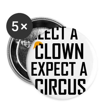 Choose a Clown Expect a Circus Anti- - Buttons large 2.2''/56 mm (5-pack) - white - Front