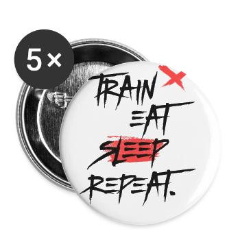 Train Eat Sleep Repeat - Motivation de la formation - Lot de 5 grands badges (56 mm) - blanc - Devant