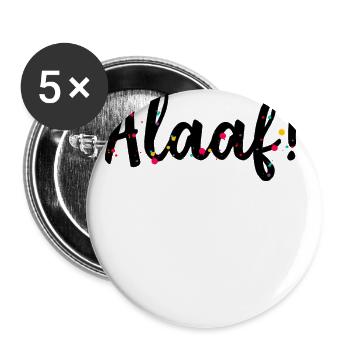 Alaaf, Schlachtruf im Karneval - Fasching - Buttons groß 56 mm (5er Pack) - Weiß - Vorne