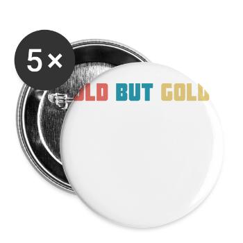 Old But Gold Birthday Present Vintage Retro design - Buttons groß 56 mm (5er Pack) - Weiß - Vorne