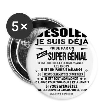 Désolée Je suis déjà prise par un gars super génia - Lot de 5 grands badges (56 mm) - blanc - Devant
