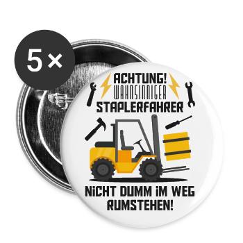 Achtung, wahnsinniger Staplerfahrer, Lustiger Spru - Buttons groß 56 mm (5er Pack) - Weiß - Vorne