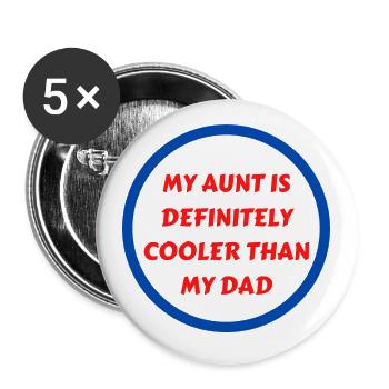 Meine Tante ist definitiv cooler als mein Vater - Buttons groß 56 mm (5er Pack) - Weiß - Vorne