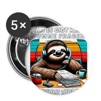lustiger faLustiger Faultier Spruch keine dumme Fr - Buttons groß 56 mm (5er Pack) - Weiß - Vorne