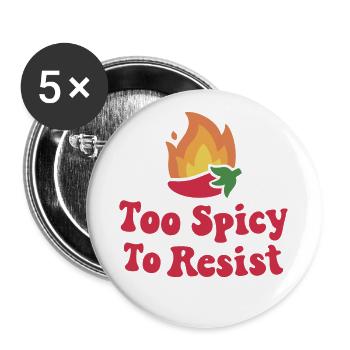 Fiery Chili Pepper Too Spicy To Resist - Buttons large 2.2''/56 mm (5-pack) - white - Front
