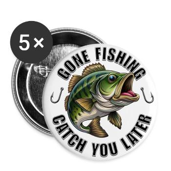 Gone Fishing Catch you later - Buttons large 2.2''/56 mm (5-pack) - white - Front