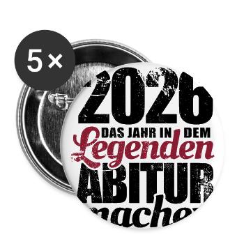 2026 Das Jahr in dem Legenden Abitur machen - Buttons groß 56 mm (5er Pack) - Weiß - Vorne