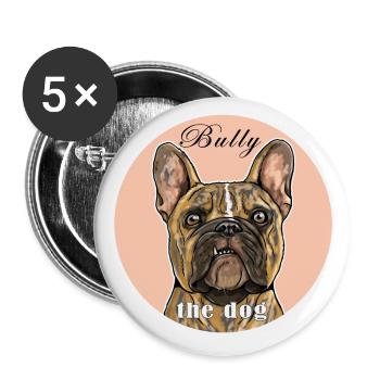 Français T-shirt Bulldog. BULLY le chien. - Lot de 5 grands badges (56 mm) - blanc - Devant