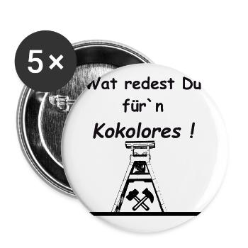 Ruhrpott, Wat you talk for'n Kokolores. saying - Buttons large 2.2''/56 mm (5-pack) - white - Front